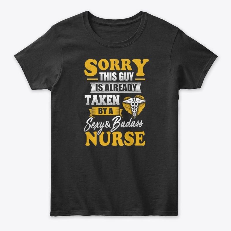 Sorry This Nurse is Taken