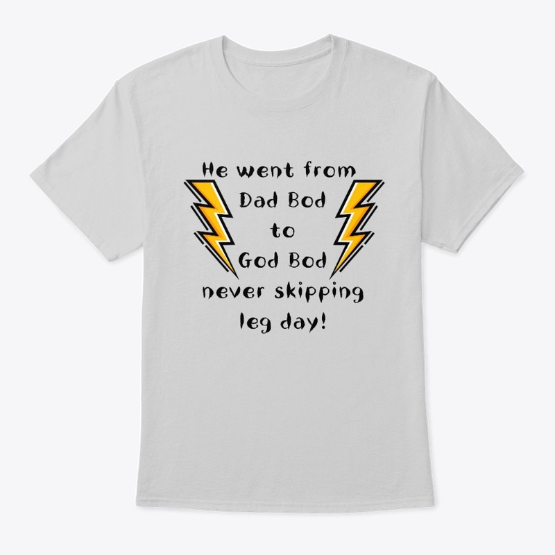 Dad Bod to God Bod Gym Shirt