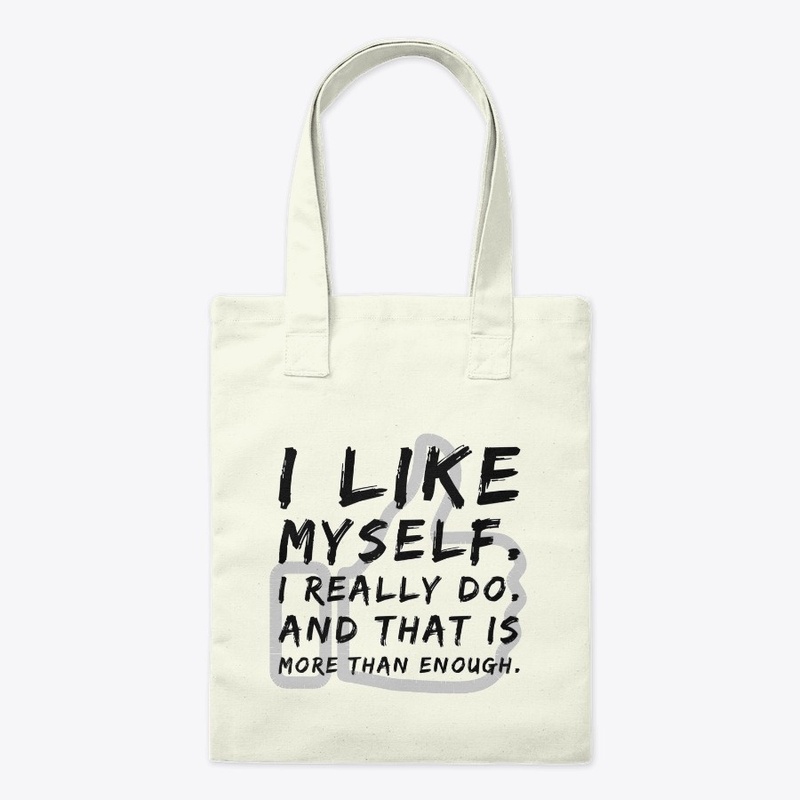 "I Like Myself. I Really Do."