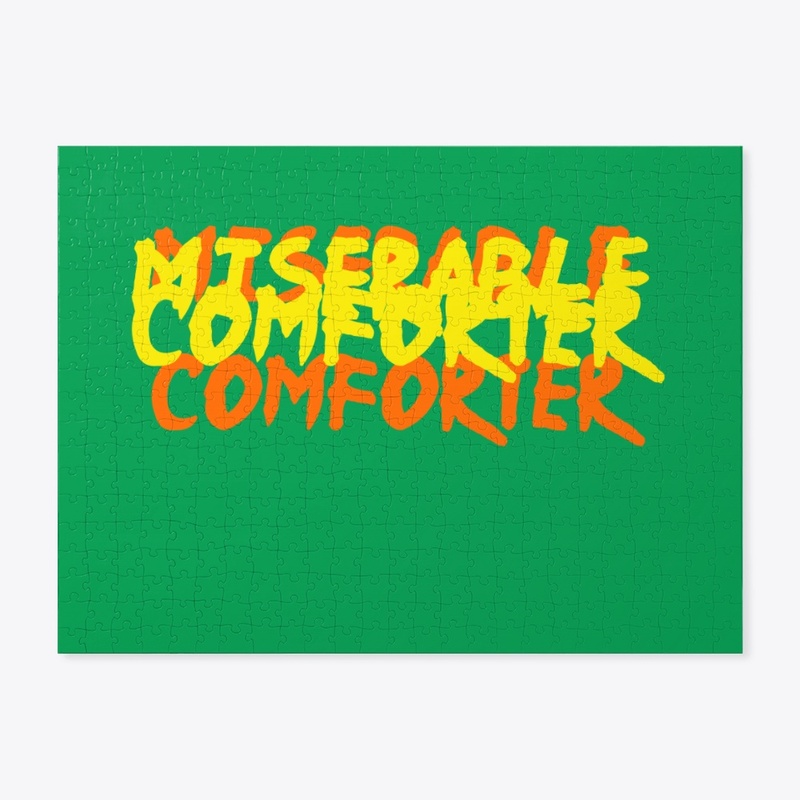 MISERABLE COMFORTER