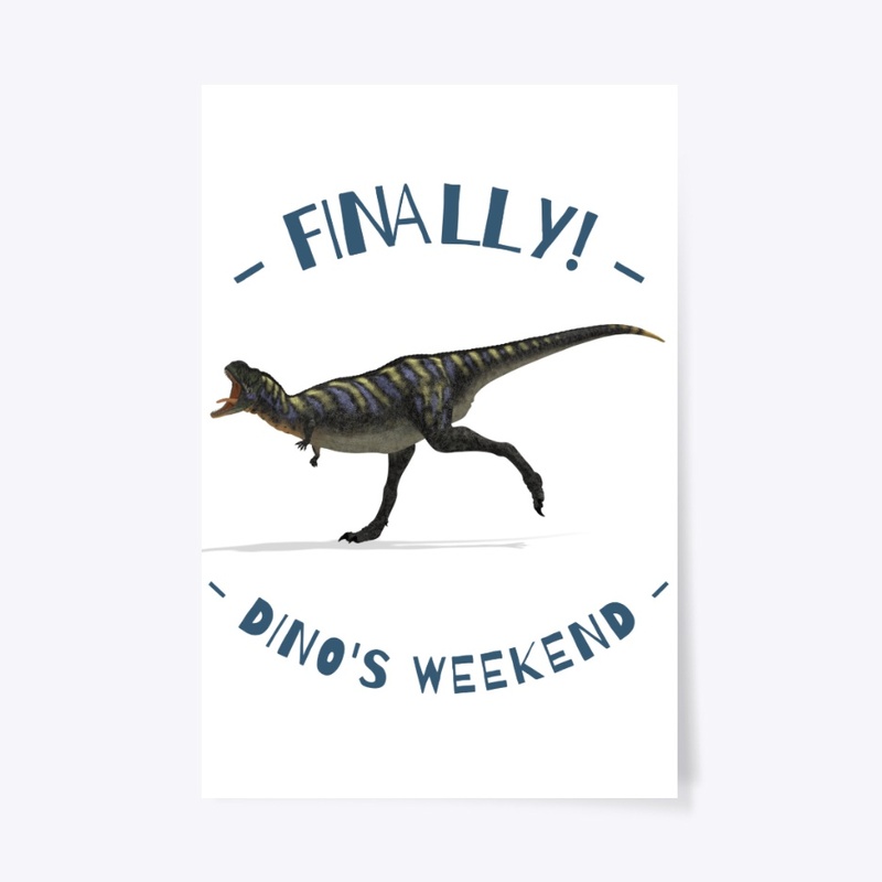 Happy Weekend With Dino