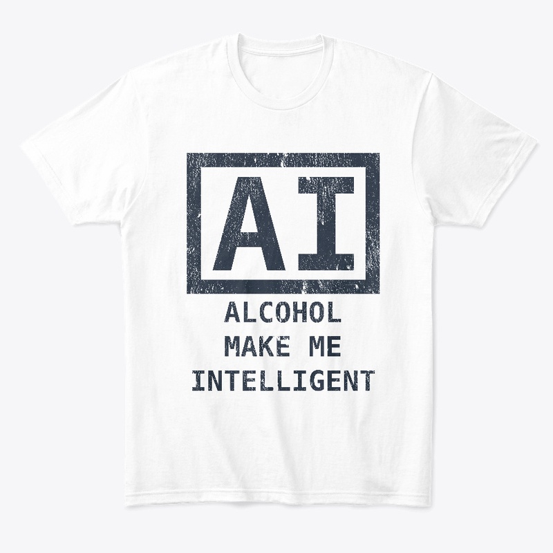 Alcohol Make Me Intelligent (light)