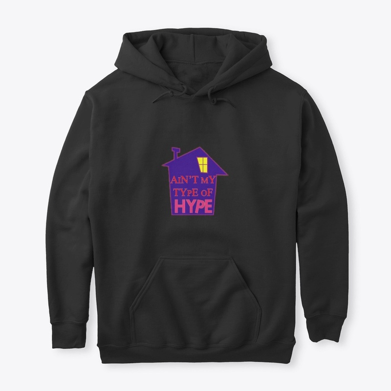 Ain't My Type of Hype
