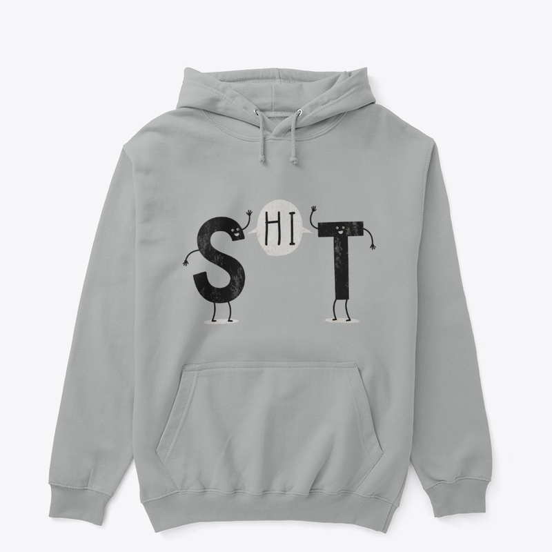 Hi SHIT Funny Wordplay Cute Letter Pun