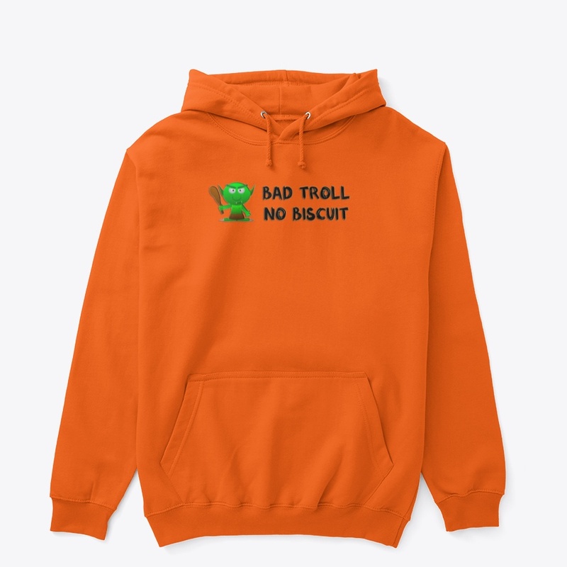 Bad Troll No Biscuit