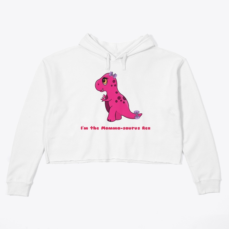 Im the Momma-saurus rex
