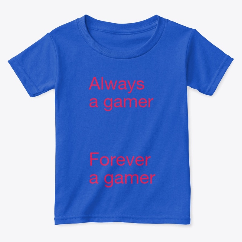 Forever a gamer