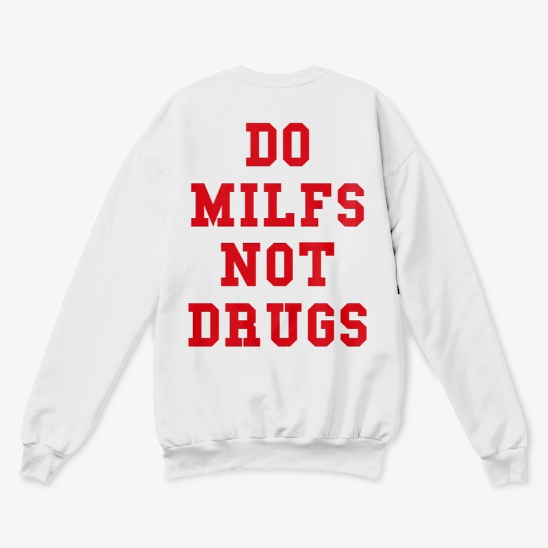 Do milfs not drugs