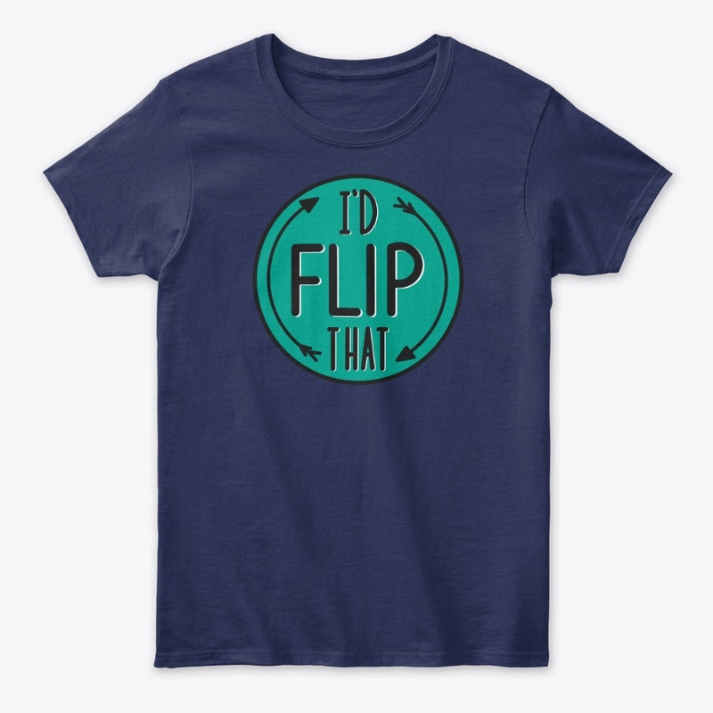 I'd Flip That Merch