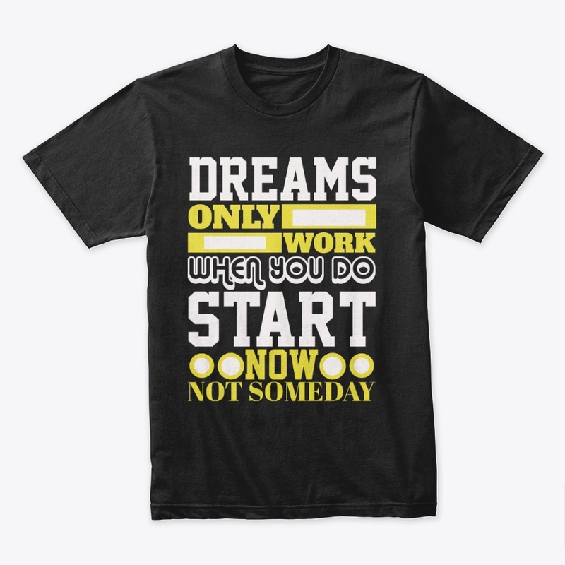 Dreams related -  hoodie & t-shirt 