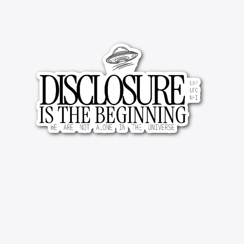 Disclosure Is The Beginning