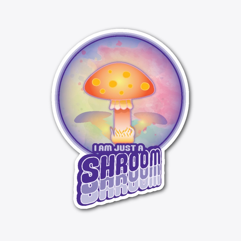 Funny cute I am just mushroon purple