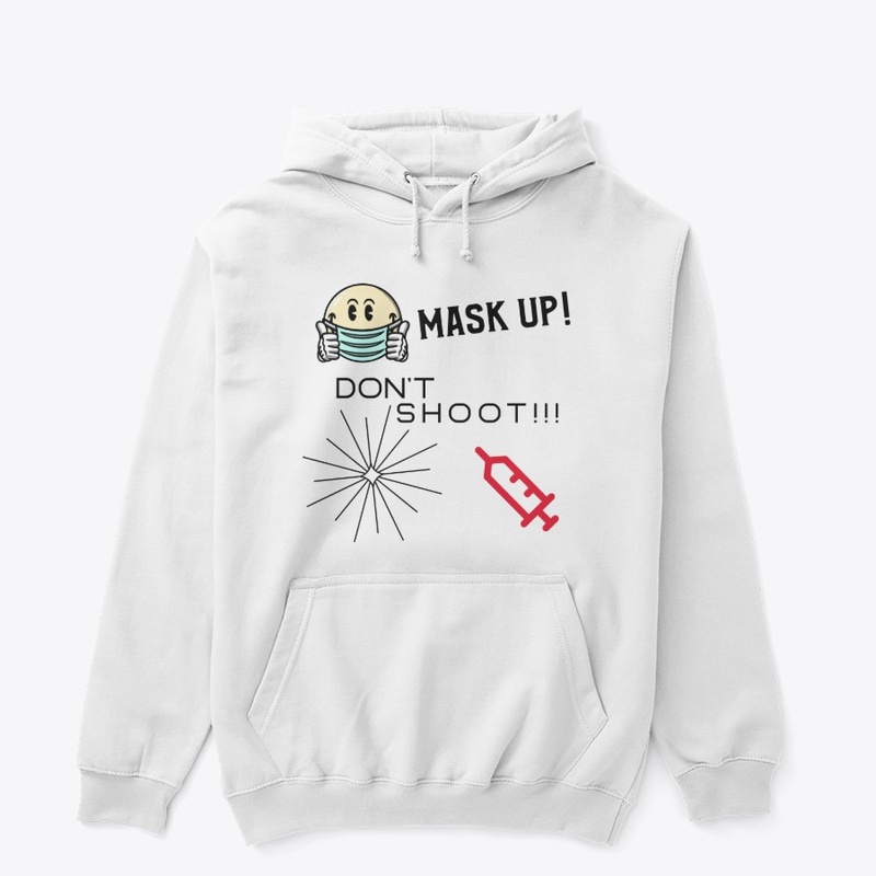 Mask Up! Don't Shoot!