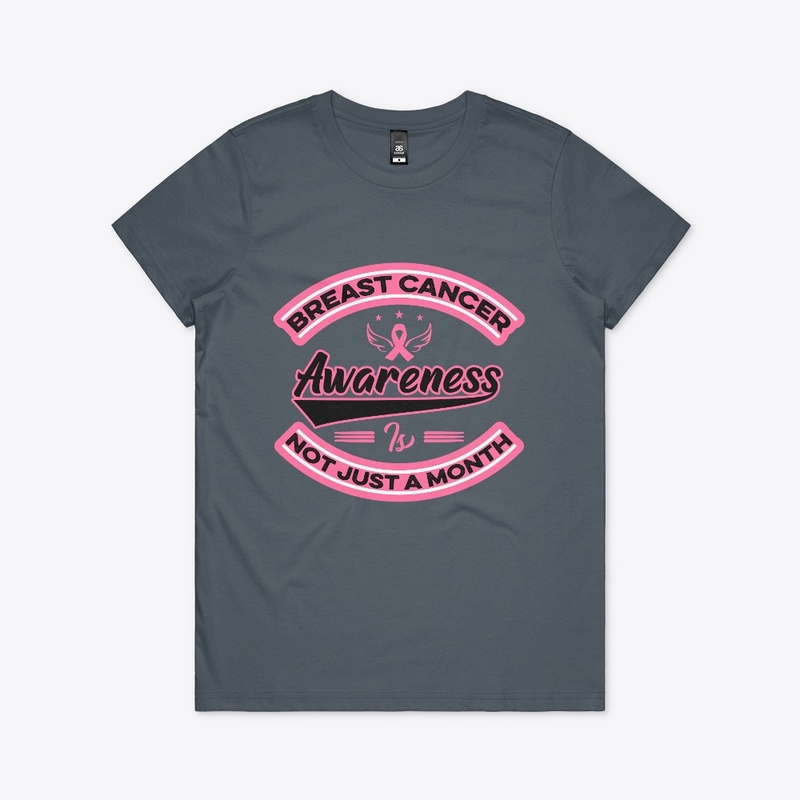 Breast Cancer Awareness Is Not Just -Tee