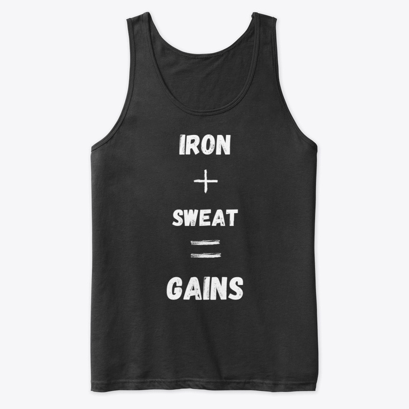 Iron + Sweat = Gains