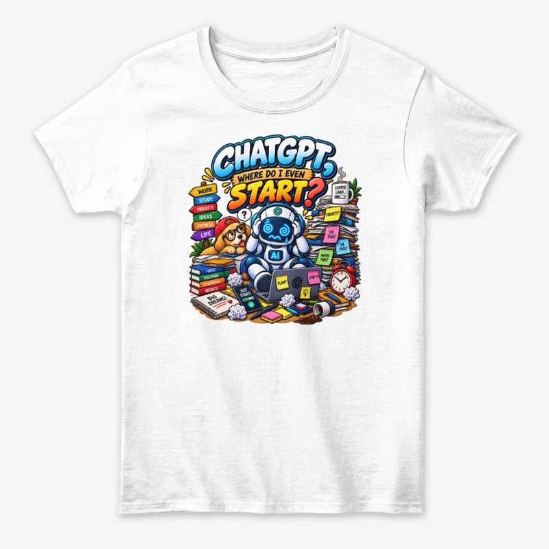 ChatGPT, Where Do I Even Start 