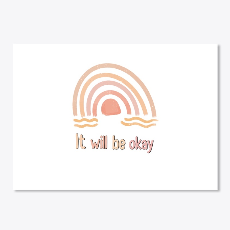 it will be okay 