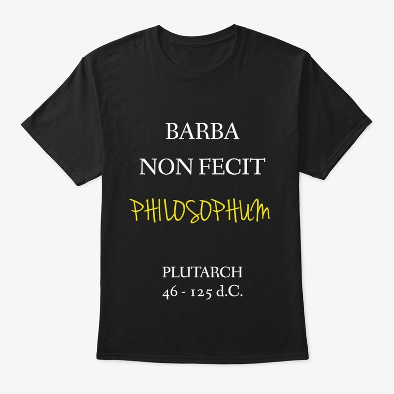 Barba non Fecit Philosophum  latin quote