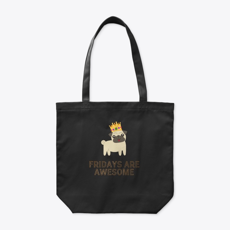 Fridays are awesome pug shirt 