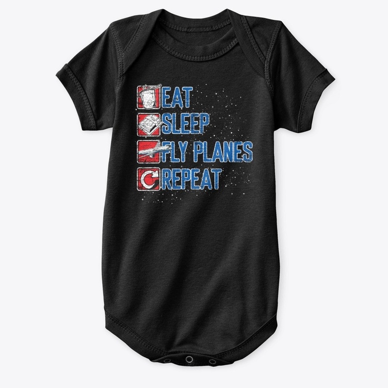 Eat Sleep Fly Planes Repeat