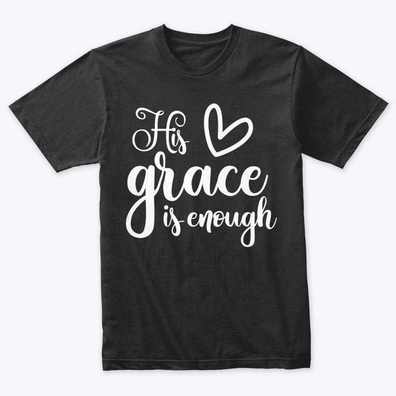 HIS GRACE IS ENOUGH