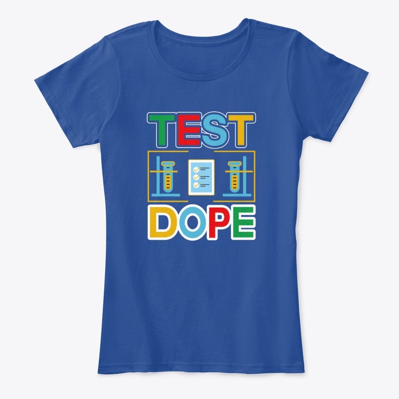 Test Dope -Typography T Shirt