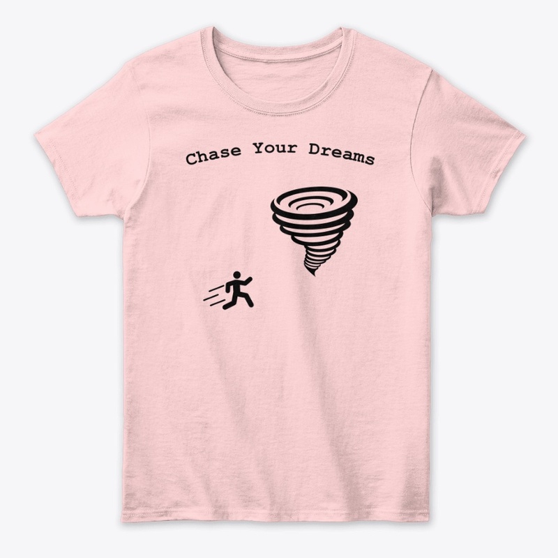 Chase Your Dreams
