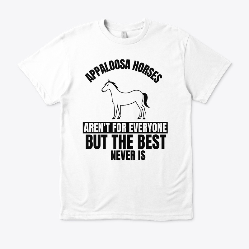 Appaloosa horses aren't for everyone but