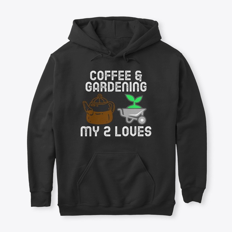 Coffee & Gardening My 2 Loves