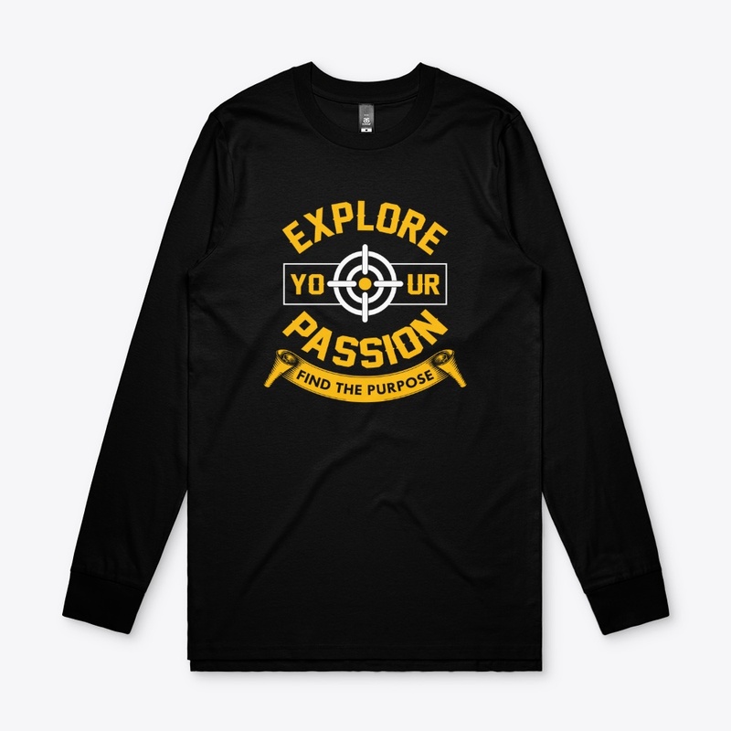 Explore Your Passion T -Shirt Design