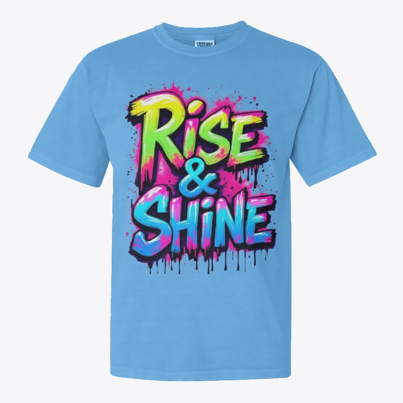 Rise & Shine