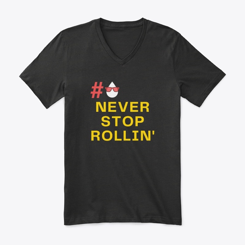 Never Stop Rollin' T-Shirt
