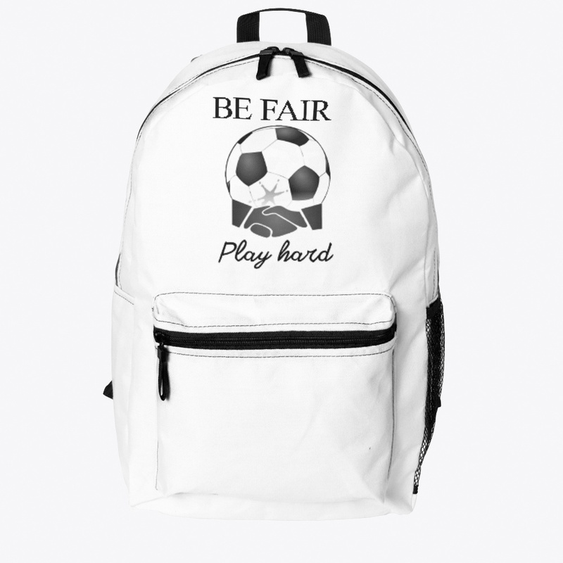 "Be Fair..Play Hard"