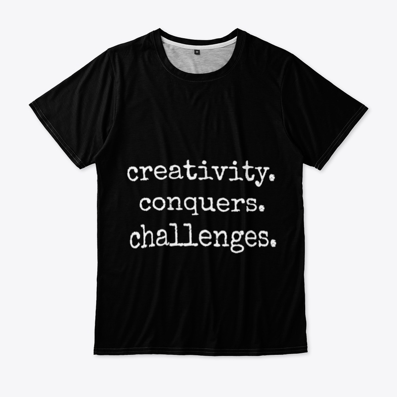 creativity. conquers. challenges.