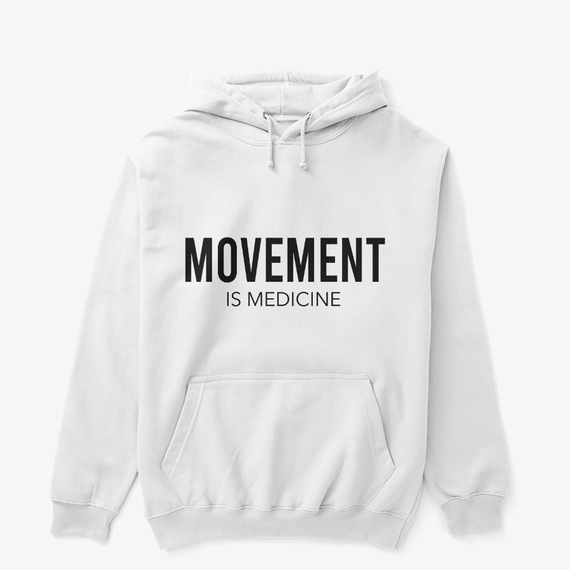 Movement is Medicine Hoodie