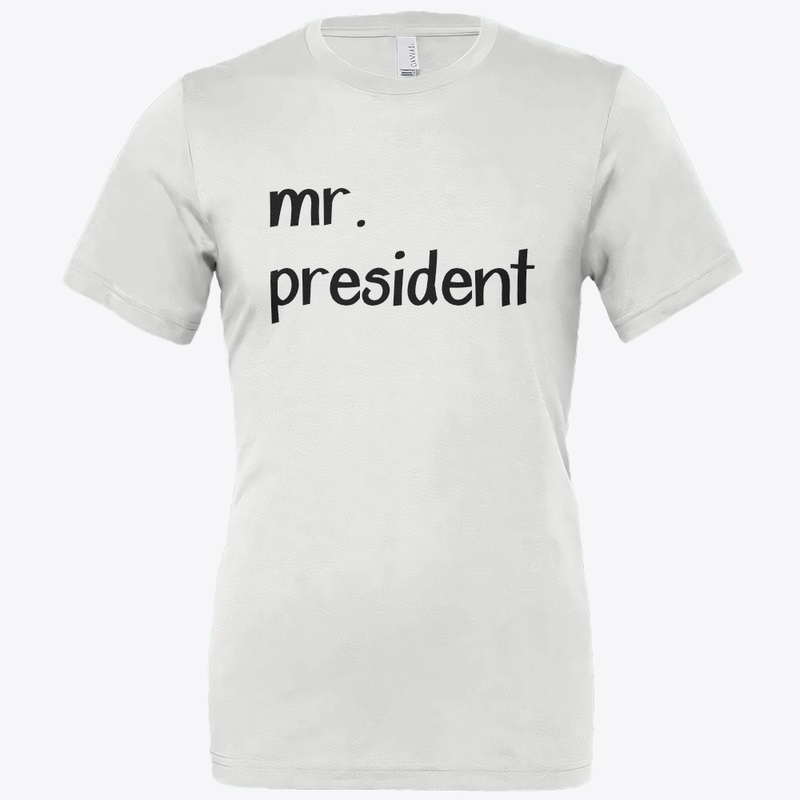 Mr. president apparel