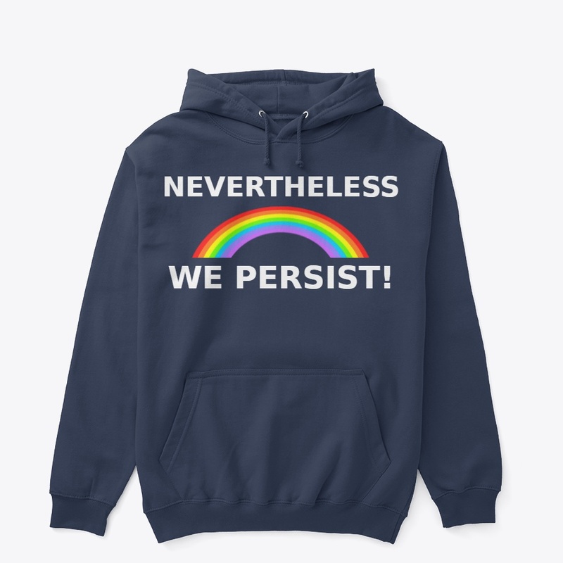 Nevertheless We Persist Rainbow
