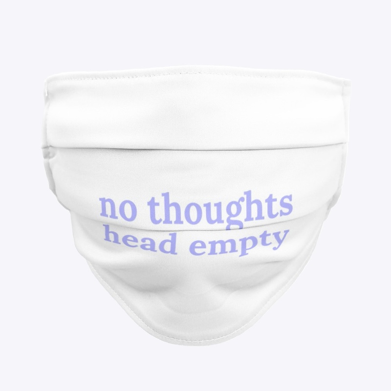 no thoughts head empty