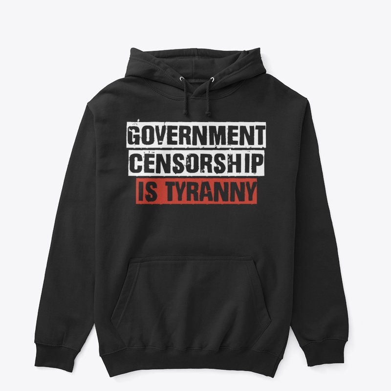 Government Censorship Is Tyranny