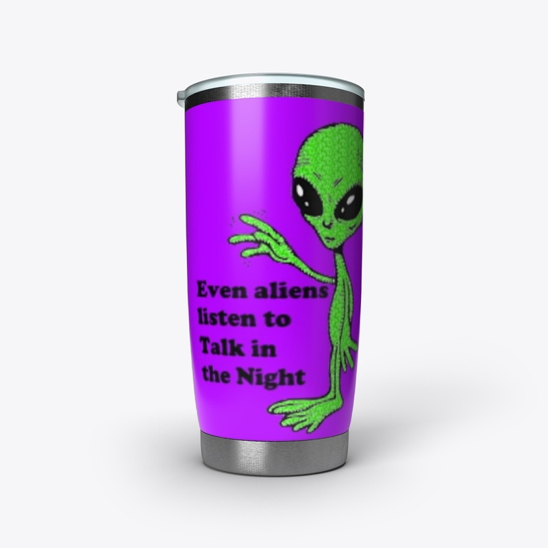 TITN Even Aliens Listen Drinkware