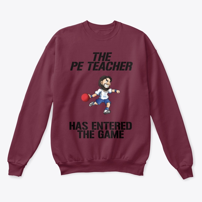 THE PE TEACHER HAS ENTERED THE GAME!