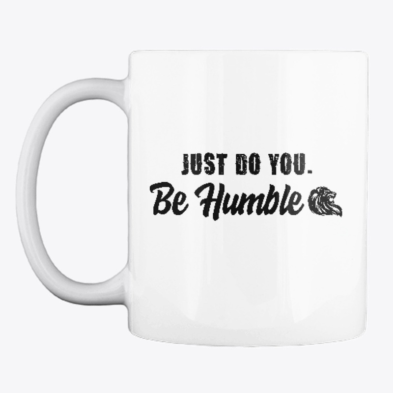 Be Humble