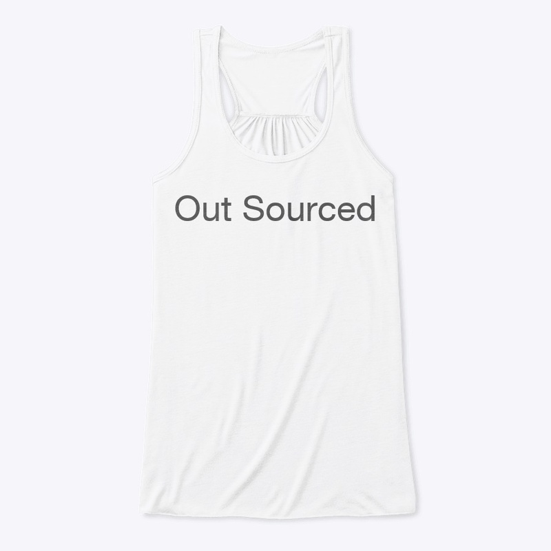 Out Sourcing you.