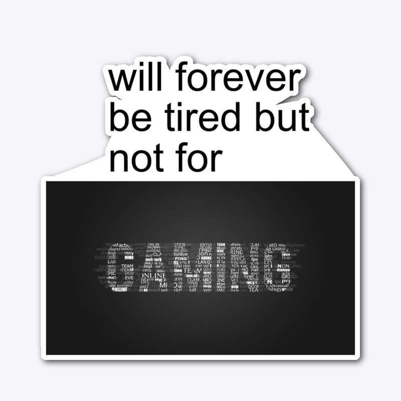 tired
