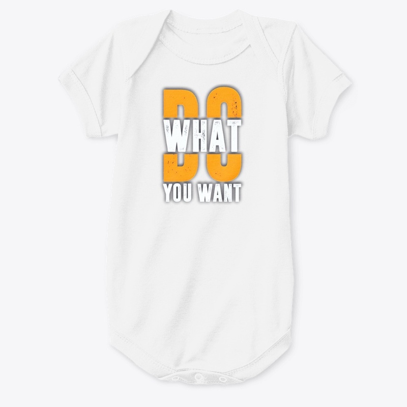 Do What You Want tshirt graphic design 