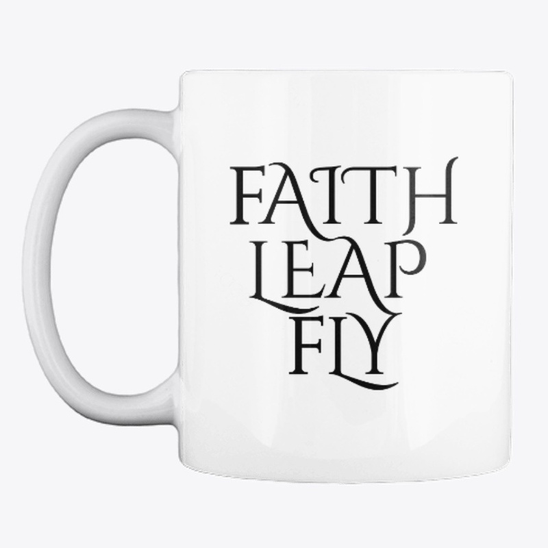Faith Leap Fly