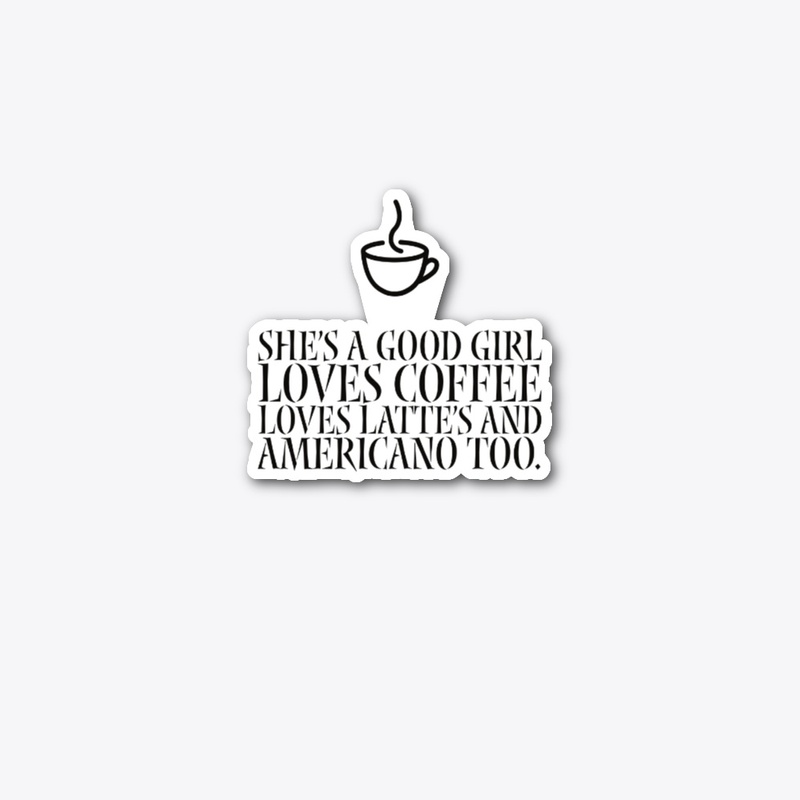 She's a Good Girl (Black Font)