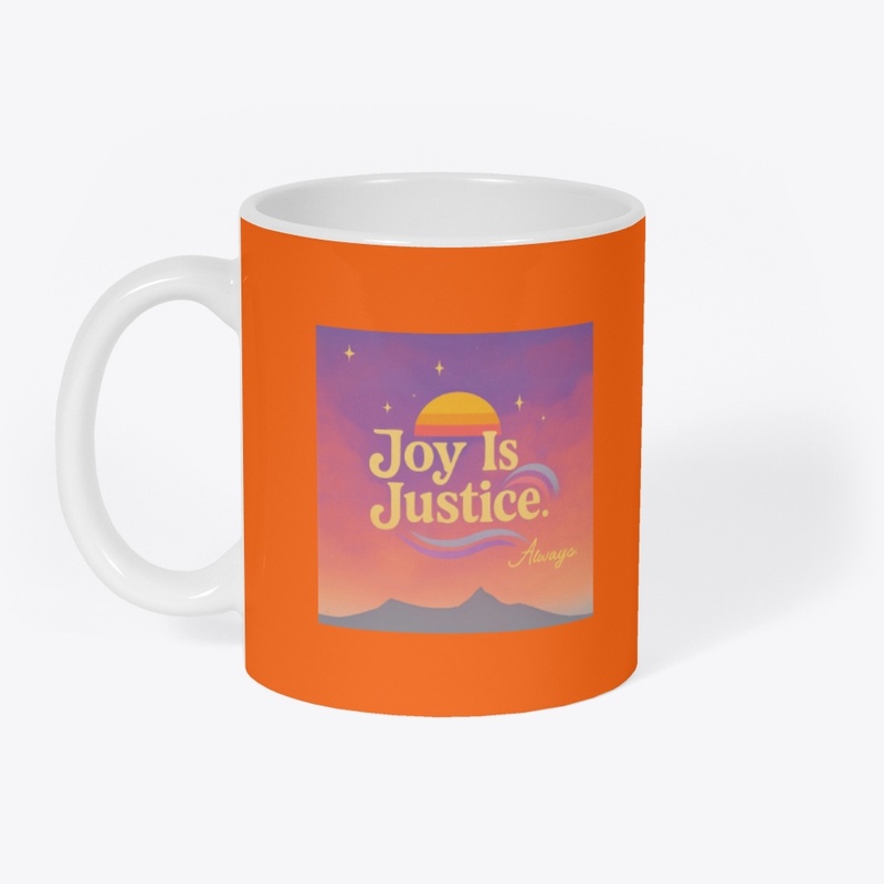 Joy is Justice