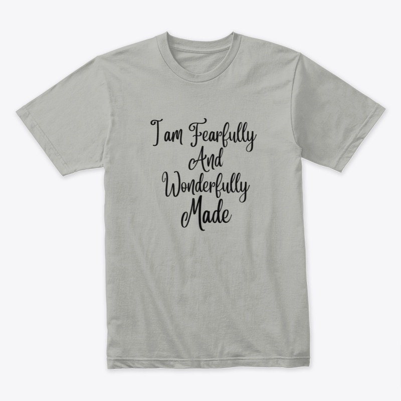 I Am Fearfully and Wonderfully Made