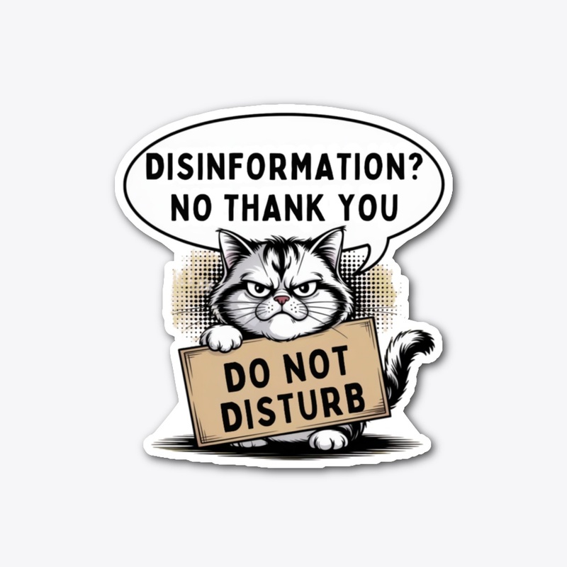 Disinformation? No Thank You Cat
